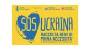 SOS UCRAINA - RACCOLTA BENI DI PRIMA NECESSITA'